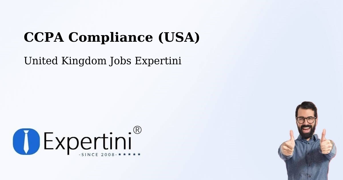 CCPA Compliance (USA) - United Kingdom Jobs Expertini
