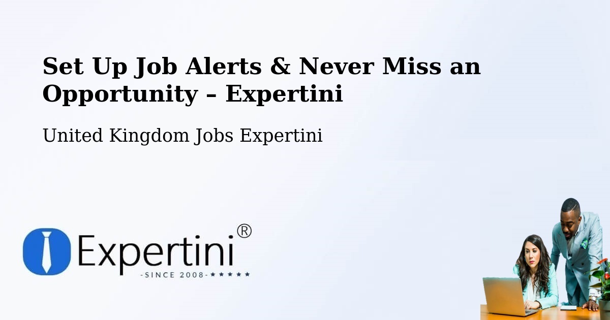 Job Alerts Guide – Get Notified About New Jobs in Coldstream - Coldstream, United Kingdom Jobs Expertini