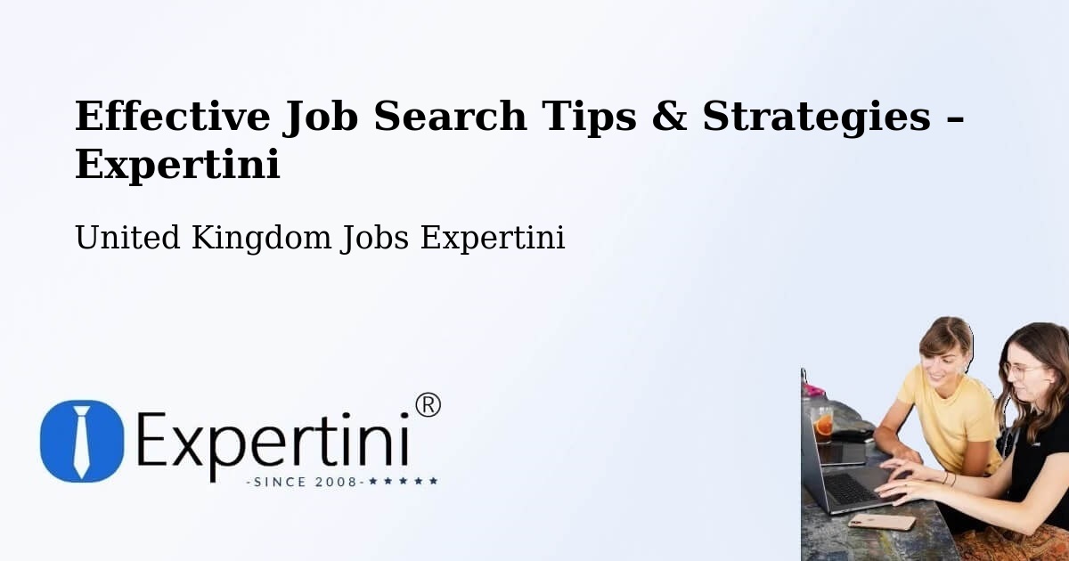 Job Search Tips & Strategies for Job Seekers – Coldstream - Coldstream, United Kingdom Jobs Expertini