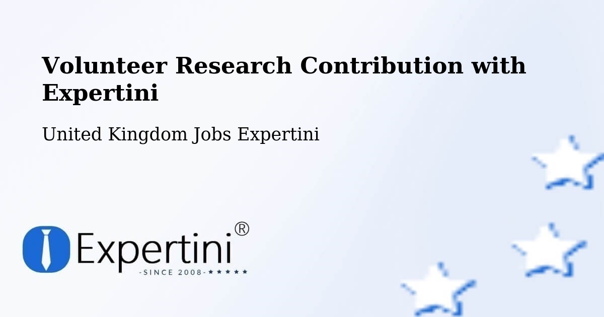 Volunteer Research Contribution Program – Coldstream - United Kingdom Jobs Expertini